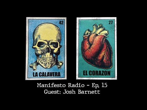 Manifesto Radio Ep15 - Guest: Josh Barnett