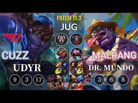 T1 Cuzz Udyr vs Malrang Dr. Mundo Jungle - KR Patch 11.3