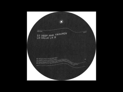 DJ Deep & Traumer - La Valle La B (La Slave Mix )