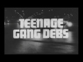 TEENAGE GANG DEBS 1966 Trailer