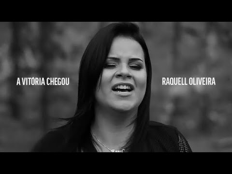 Raquell Oliveira, A Vitória Chegou (Official Music Video)