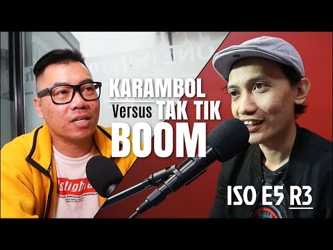 ISO E5 R3 | Karambol Vs Tak Tik Boom