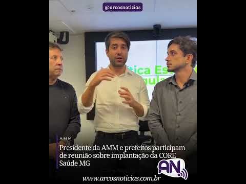 Presidente da AMM e prefeitos participam de reunião sobre implantação da CORE Saúde MG