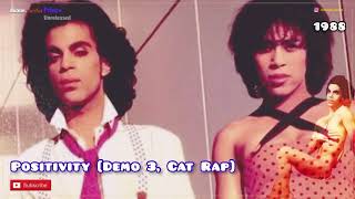 Prince Unreleased 132 | Positivity [demo 3, Cat Rap] (1988) @duane.PrinceDMSR