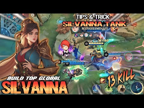 13 KILL ‼️ CARA MAIN SILVANNA TANK TERBARU 2023 | SILVANNA BEST BUILD TANK | Mobile Legends