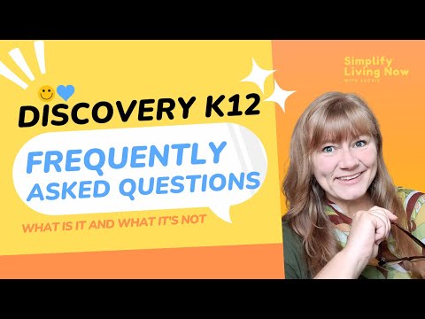 Discovery K12, the  FAQs I get | Simplify Living Now
