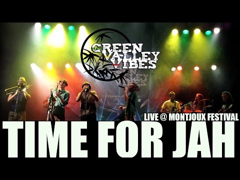 Green Valley Vibes Live @ Montjoux Festival 2012 - Time for Jah