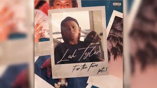 Luh Tyler - For The Fans Pt. 1 (Full EP)