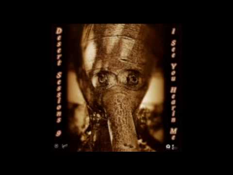 There Will Never Be A Better Time - Desert Sessions