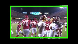 Breaking News | Fans react to what chiefs, redskins did at national anthem
