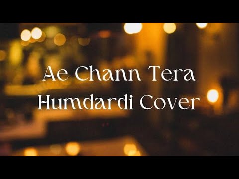 Umang Nigam Ae Chann Tera Humdardi Cover