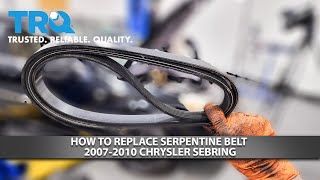 How to Replace Serpentine Belt 2007-2010 Chrysler Sebring