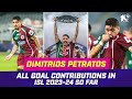 Destructive Dimi 💥 | All Goal Contributions of Dimitrios Petratos | ISL 2023-24