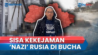 Keadaan Bucha Ukraina Setahun Setelah Serangan Rusia, Delegasi RI: Kekejaman Bak Nazi