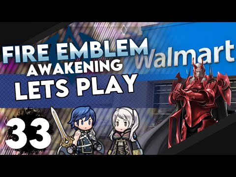 Walmart 2: Electric Boogaloo! Mekkah Plays Fire Emblem Awakening: Part 33