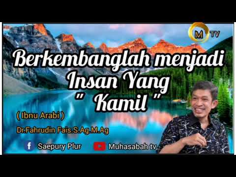 Nasehat Hati | Belajar Mengembangkan Diri Menjadi Insan Kamil | Dr.Fahrudin Fais