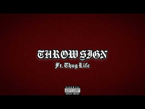 Ariestrobal - Throw Sign ft. Thug Life