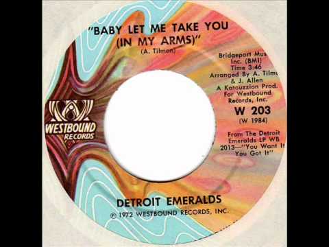 DETROIT EMERALDS Baby let me take you (in my arms)  70s XO Soul