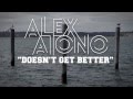 Doesn't Get Better - Lyric Video - Alex Aiono ...
