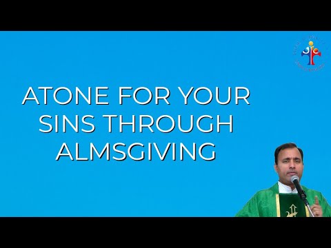 Atone for your sins through Almsgiving - Fr Joseph Edattu VC