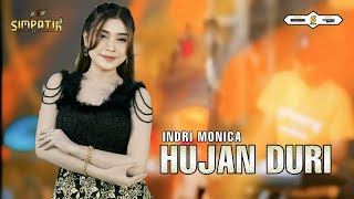 Download lagu INDRI MONICA - HUJAN DURI - SIMPATIK MUSIC mp3