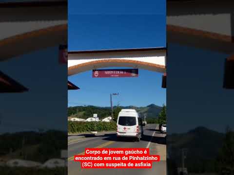 Corpo de jovem gaúcho é encontrado em rua de Pinhalzinho (SC) com suspeita de asfixia