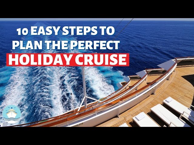 10 Tips for Planning a Holiday Cruise 2019