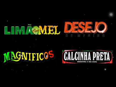 Limão com Mel, Magníficos, Desejo de Manina, Calcinha Preta, playlist