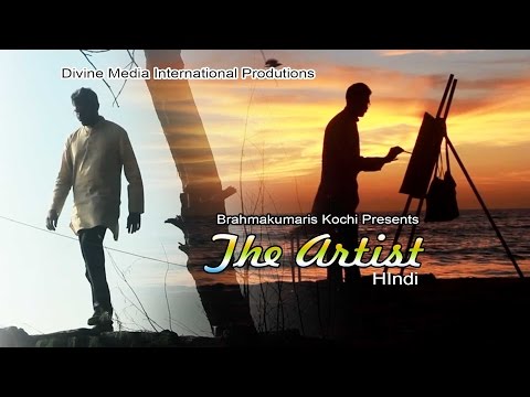 THE ARTIST - HINDI  - BRAHMAKUMARIS - DIVINE MEDIA INTERNATIONAL PRODUCTION