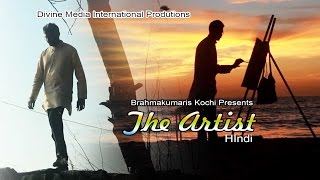 THE ARTIST - HINDI  - BRAHMAKUMARIS - DIVINE MEDIA INTERNATIONAL PRODUCTION