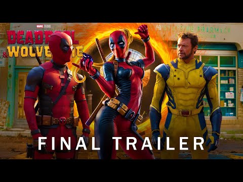 Deadpool & Wolverine | Final Trailer | In Theaters July 26