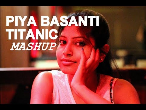 Abhishikta PIYA BASANTI RE | TUM SE HI | TITANIC MASHUP COVER BY ABHISHIKTA