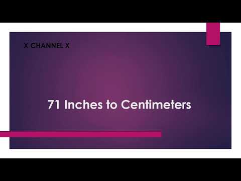 71 Inches to Centimeters
