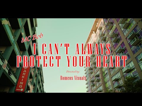 I CANT ALWAYS PROTECT YOUR HEART