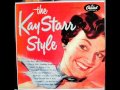 Kay Starr - Blame my absent minded heart