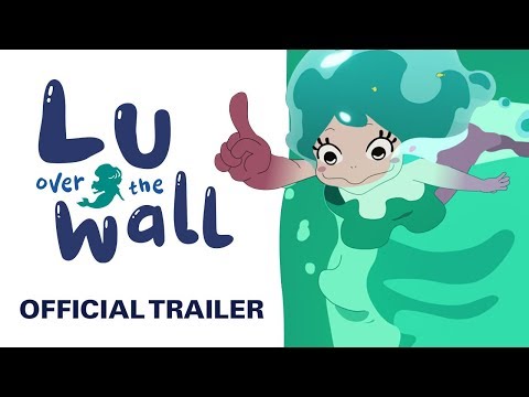 Lu Over the Wall (US Trailer)