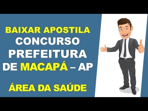 BAIXAR APOSTILA Concurso Prefeitura de Macapá - AP - ÁREA DA SAÚDE