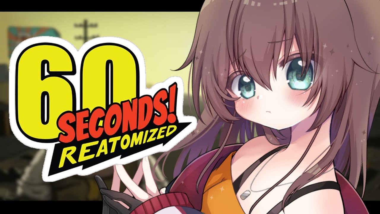 【60 Seconds! Reatomized】今日こそは1人でも生き残ろうね!【ホロライブ/夏色まつり】
