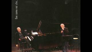 Gino Paoli & Danilo Rea - Che cosa c'è