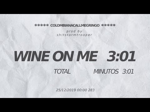 colombianacallmegringo - Wine on Me