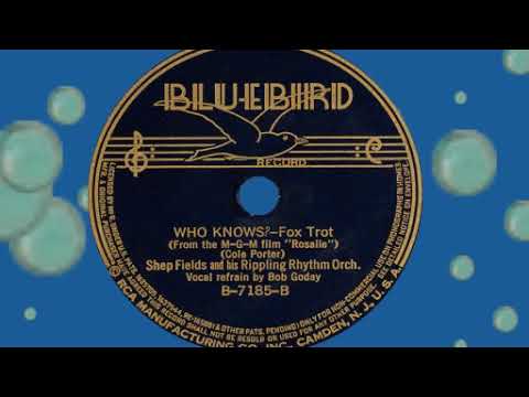 Who Knows? (Cole Porter), Shep Fields, 1937