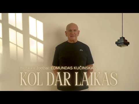 Edmundas Kučinskas - Kol dar laikas (NAUJA DAINA)