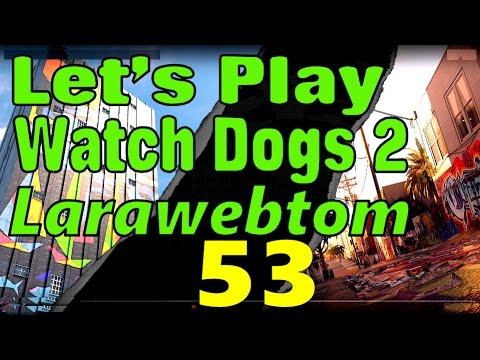 Watch Dogs 2 - Let's Play - 53: Das Namensspiel