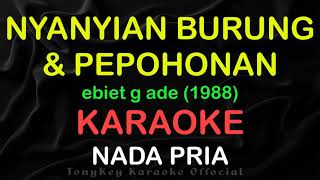 Download lagu #NYANYIAN BURUNG DAN PEPOHONAN#EBIET G ADE #KARAOKE #NADACOWOK mp3