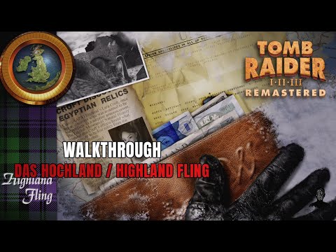 Tomb Raider III Remastered: The Lost Artifact | Das Hochland | 100% Walkthrough