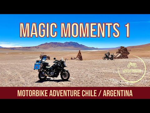MAGIC MOMENTS 1/2, Motorradabenteuer Chile / Argentinien 2024, (D/engl./esp.)