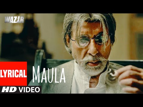 Maula (Lyrical) — watch video