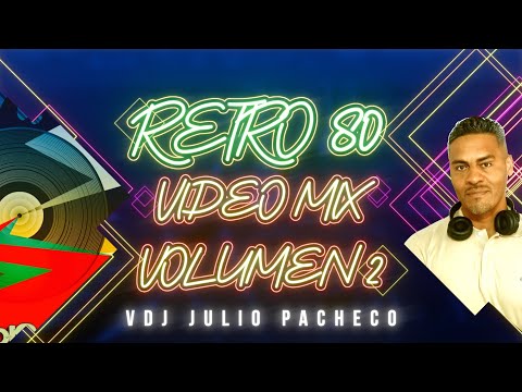 RETRO 80 VIDEO MIX VOL 2 VDJ JULIO PACHECO - NEW YORK NIGHT