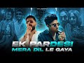 Ek Pardesi Mera Dil Mc Stan X Emiway X Divine Prod By Mr Swappy
