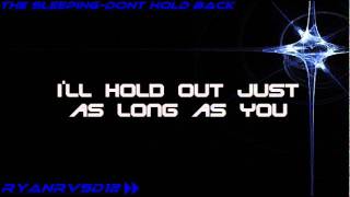 The sleeping - Don&#39;t hold back (Lyrics)